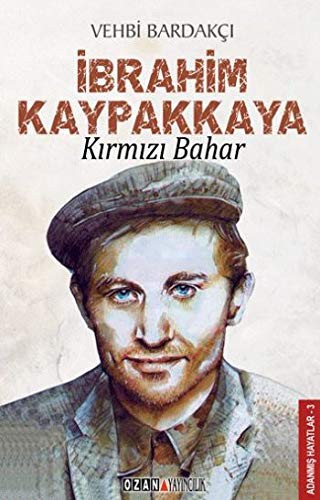 İbrahim Kaypakkaya & Kırmızı  Bahar kitap kapağı