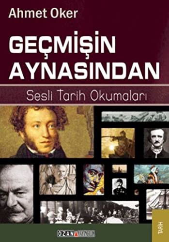 Geçmişin Aynasından Sesli Tarih Okumaları kitap kapağı