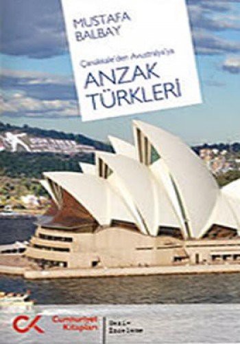 Çanakkale'den Avustralya'ya Anzak Türkleri kitap kapağı