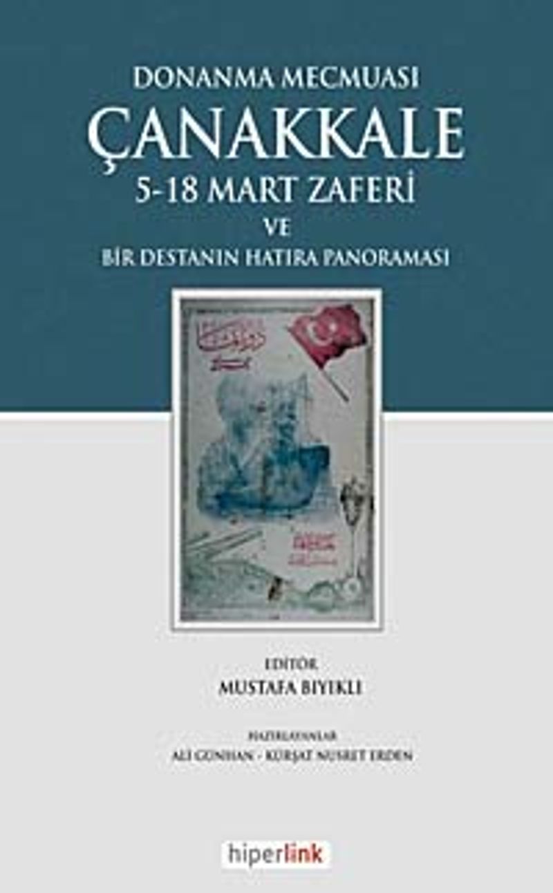 Donanma Mecmuası Çanakkale 5-18 Mart Zaferi ve Bir Destanın Hatıra Panoraması kitap kapağı