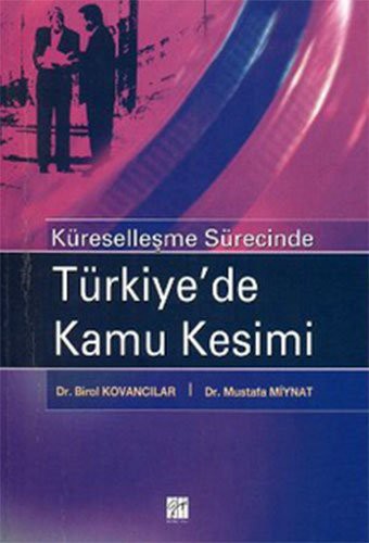 Küreselleşme Sürecinde Türkiye’de Kamu Kesimi kitap kapağı