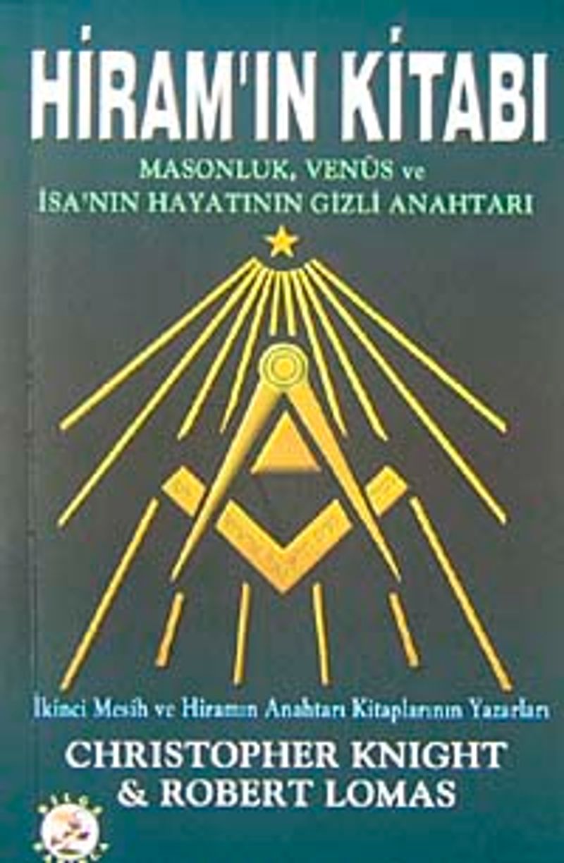 Hiram'ın Kitabı Masonluk, Venüs ve İsa'nın Hayatının Gizli Anahtarı kitap kapağı