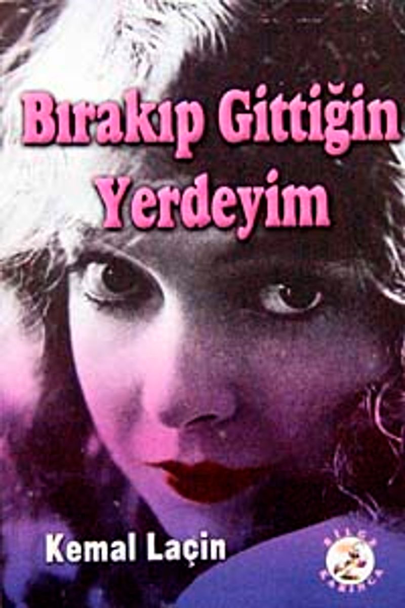 Bırakıp Gittiğin Yerdeyim kitap kapağı