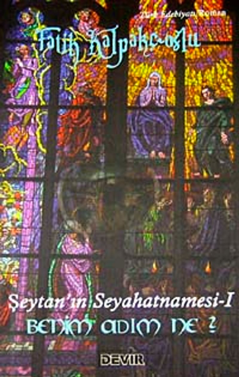 Benim Adım Ne? / Şeytan'ın Seyahatnamesi-1 kitap kapağı