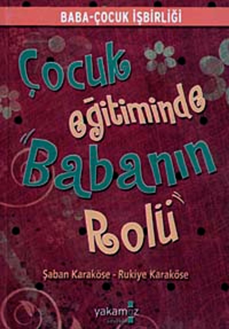 Çocuk Eğitiminde Babanın Rolü kitap kapağı