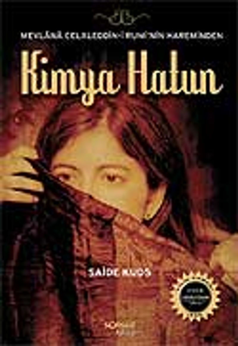 Kimya Hatun / Mevlana Celaleddin-i Rumi'nin Hareminden kitap kapağı