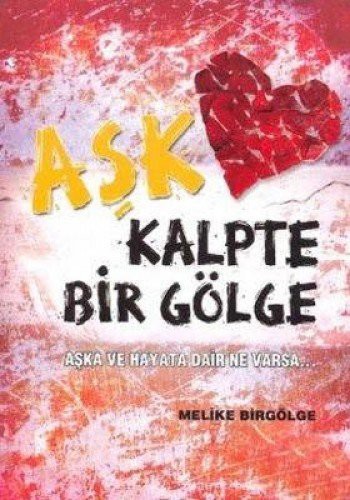 Aşk Kalpte Bir Gölge kitap kapağı