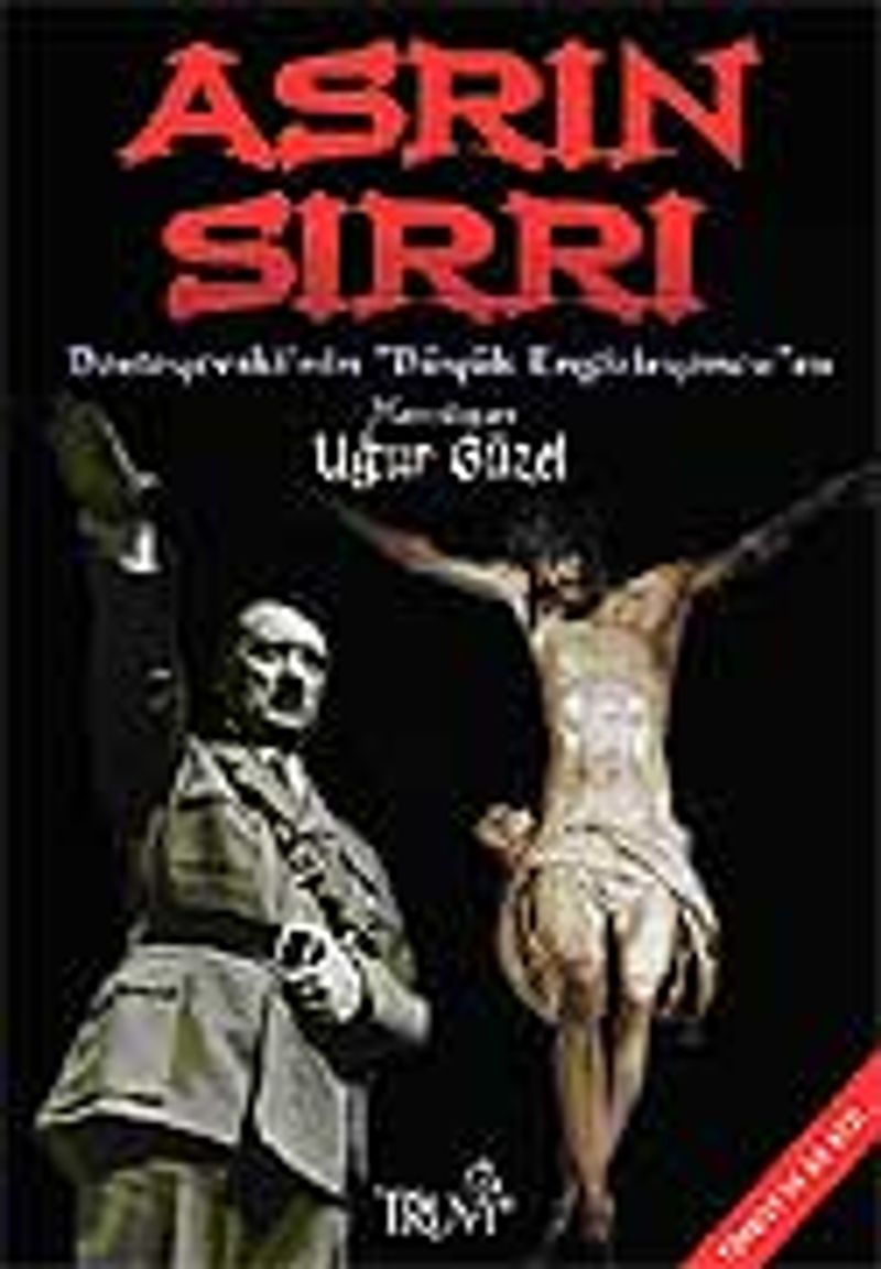 Asrın Sırrı / Dostoyevski'nin "Büyük Engizisyoncu"su kitap kapağı