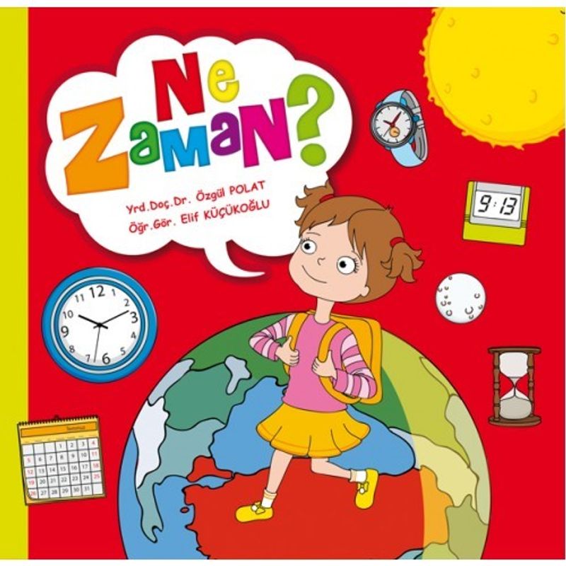 Ne Zaman ? (Benim Zamanım Defteri İlave) kitap kapağı