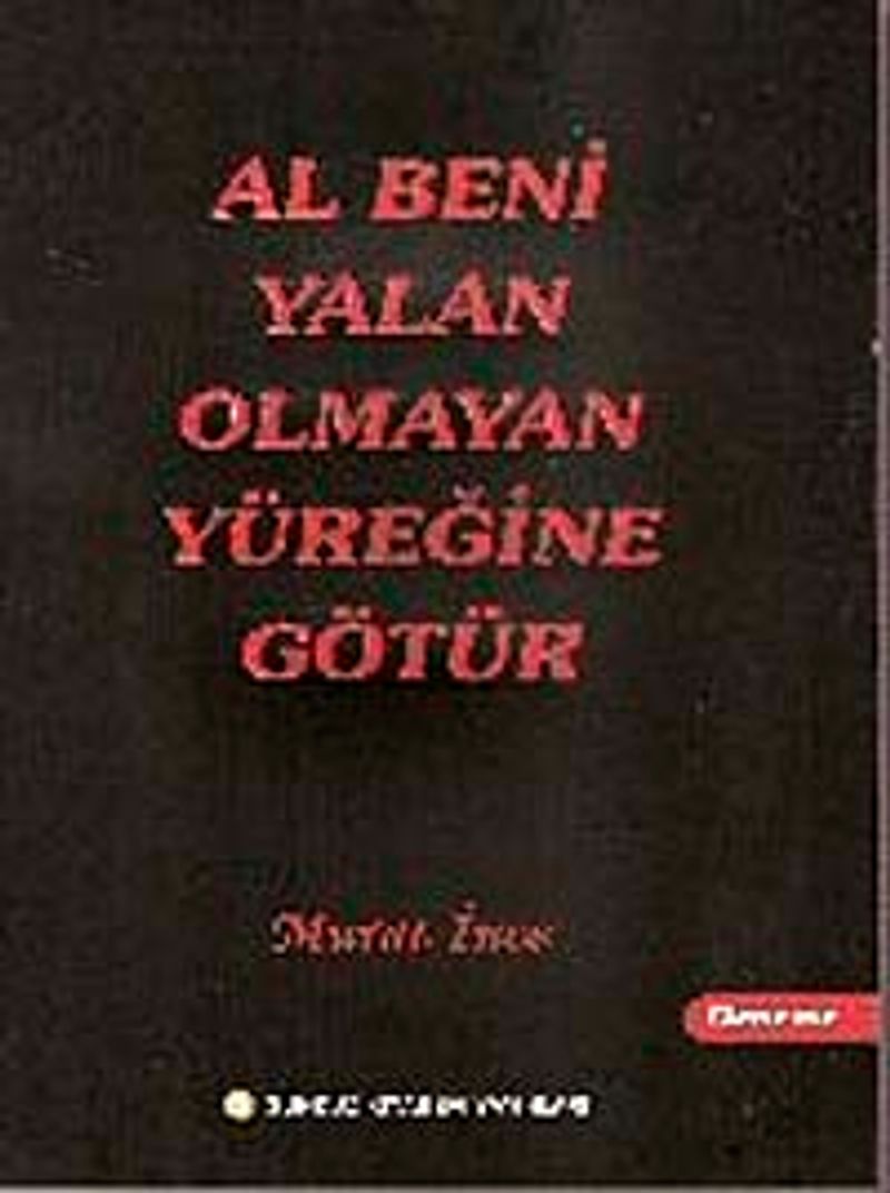 Al Beni Yalan Olmayan Yüreğine Götür kitap kapağı