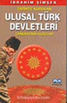 Tarihte Kurulan Ulusal Türk Devletleri Çankaya'nın Yıldızları kitap kapağı