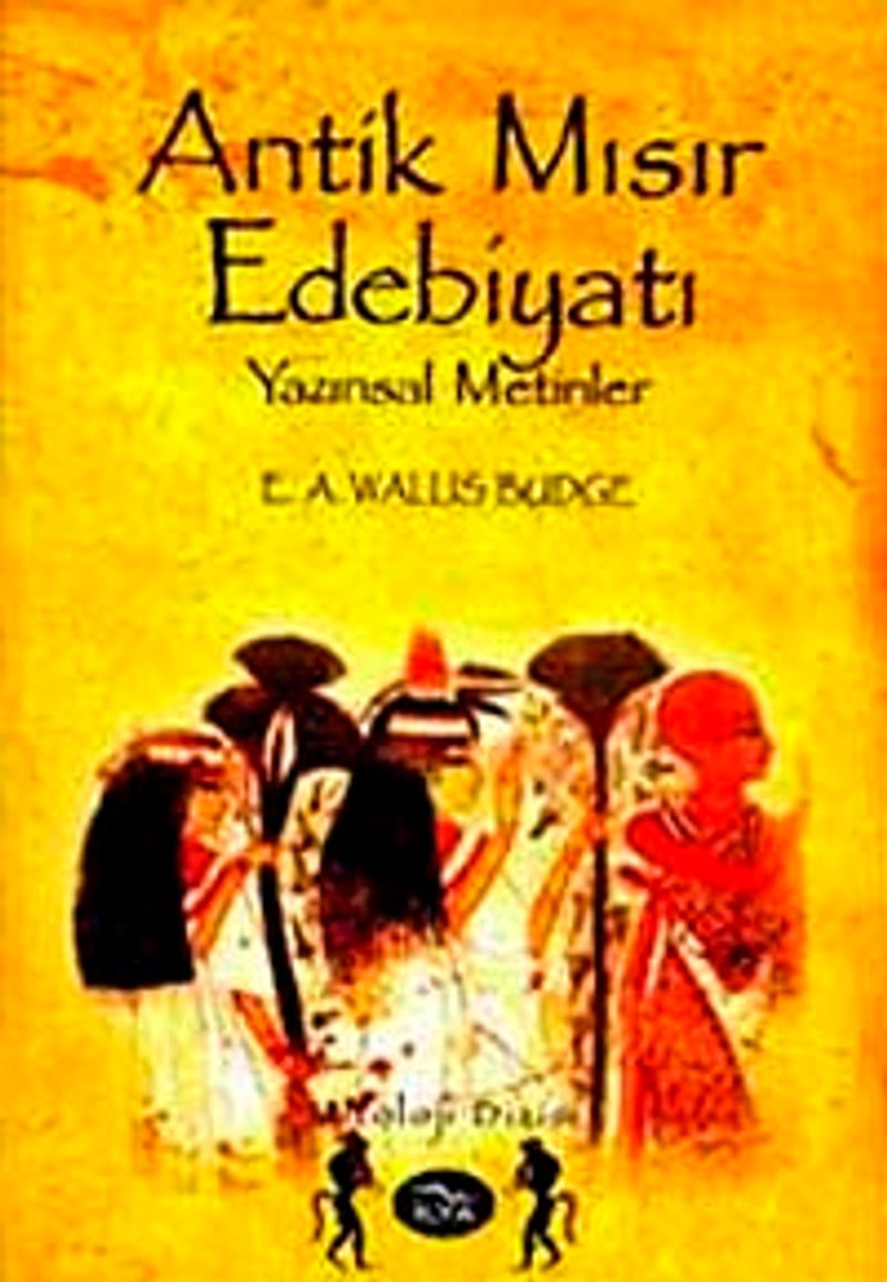 Antik Mısır Edebiyatı Yazınsal Metinler kitap kapağı