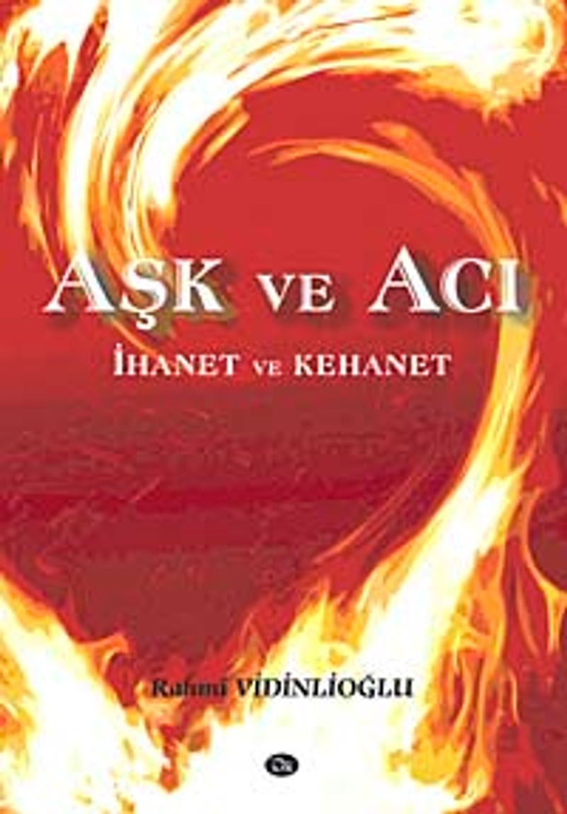 Aşk ve Acı İhanet ve Kehanet kitap kapağı
