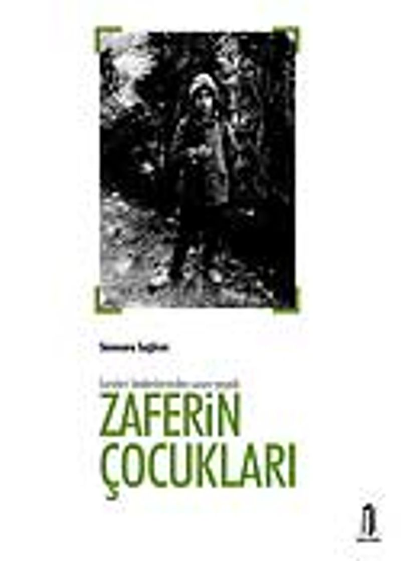 İsimleri Bedenlerinden Uzun Yaşadı Zaferin Çocukları kitap kapağı