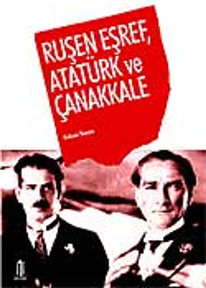Ruşen Eşref Atatürk ve Çanakkale kitap kapağı