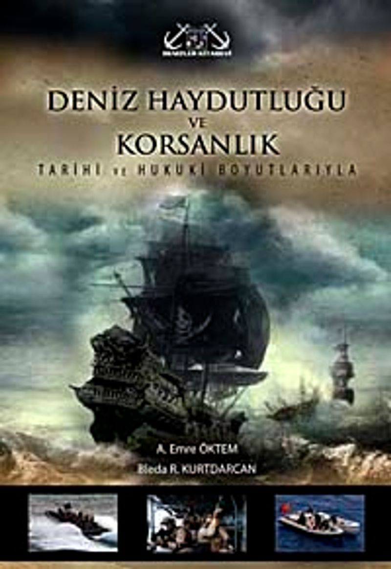Deniz Haydutluğu ve Korsanlık Tarihi ve Hukuki Boyutlarıyla kitap kapağı