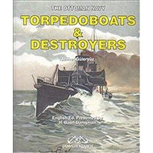 Torpedoboats and Destroyers The Ottoman Navy kitap kapağı