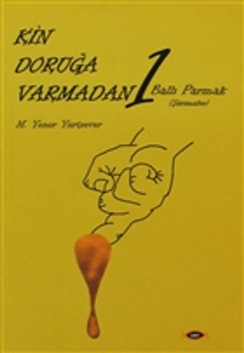 Kin Doruğa Varmadan 1 kitap kapağı
