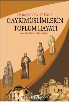 Osmanlı Devleti'nde Gayrimüslimlerin Toplum Hayatı & Bursa Örneği kitap kapağı