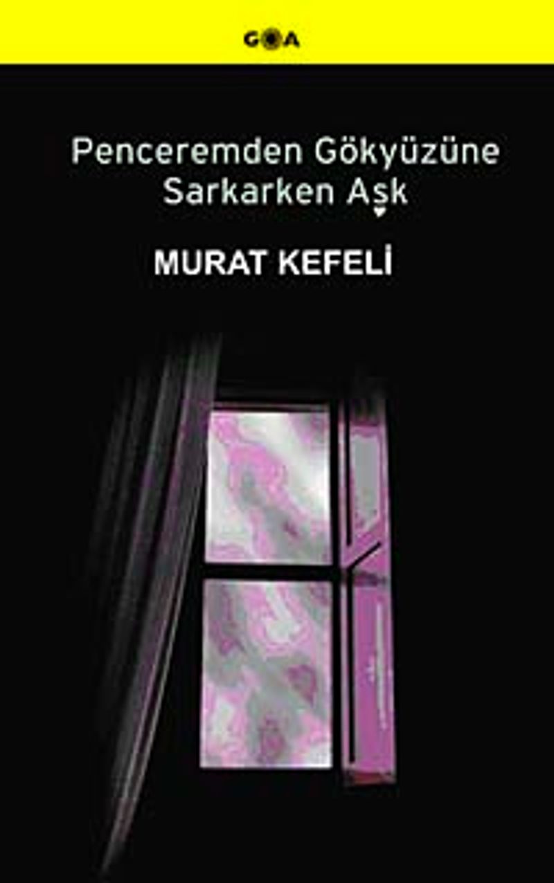 Penceremden Gökyüzüne Sarkarken Aşk kitap kapağı