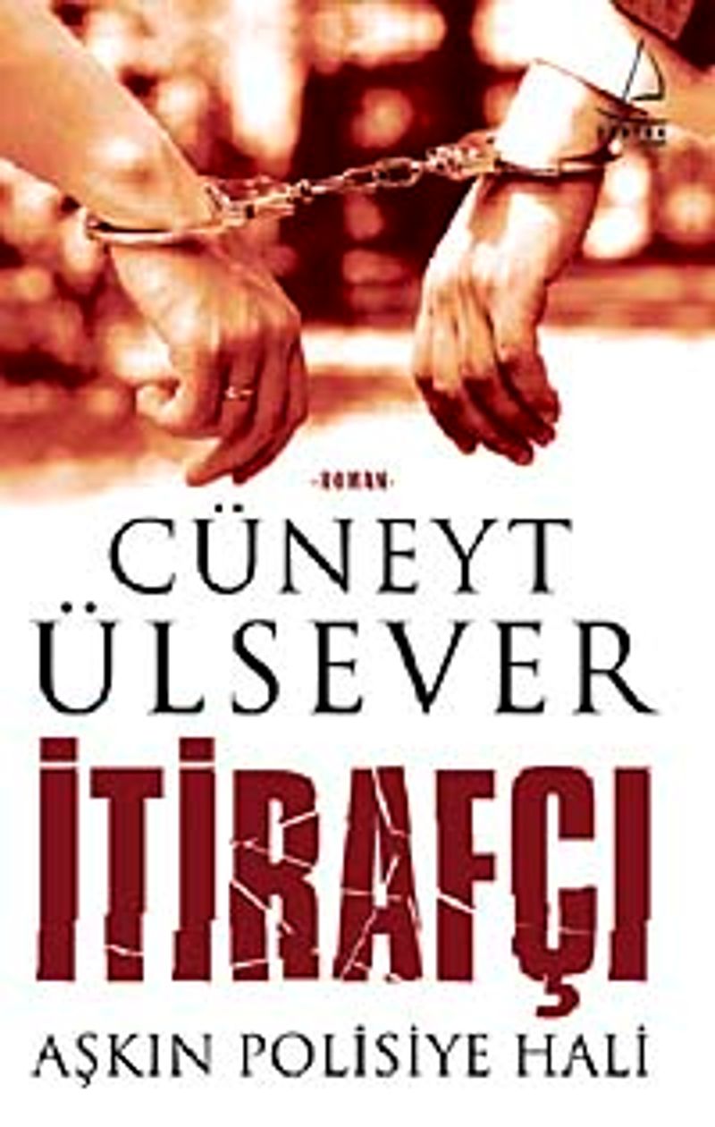 İtirafçı Aşkın Polisiye Hali kitap kapağı