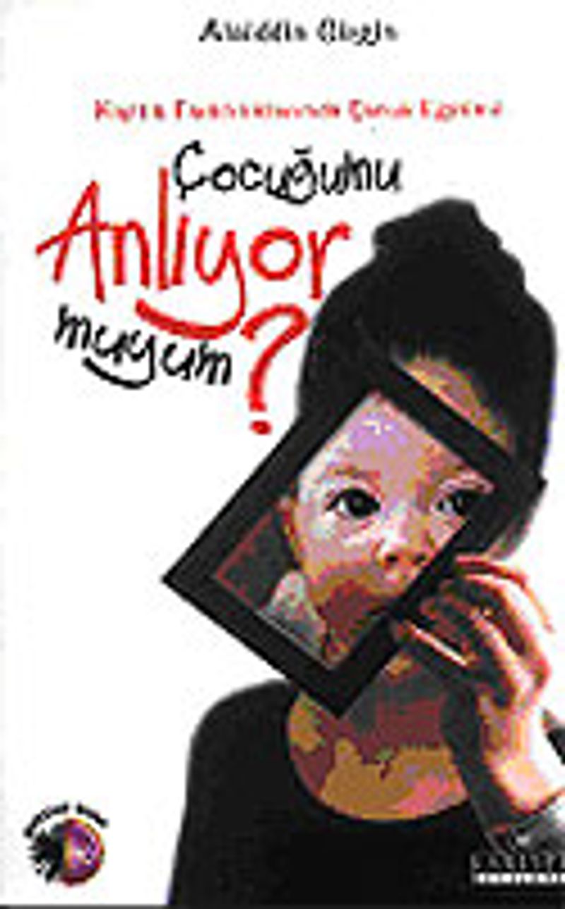Çocuğumu Anlıyor muyum? kitap kapağı