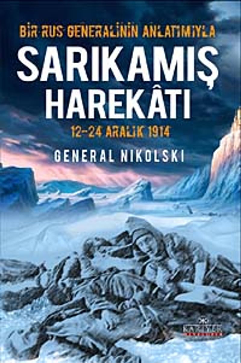 Bir Rus Generalinin Anlatımıyla Sarıkamış Harekatı / 12-24 Aralık 1914 kitap kapağı