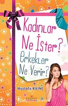 Kadınlar Ne İster Erkekler Ne Verir? kitap kapağı