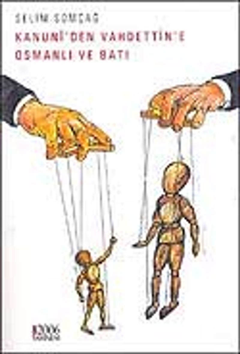 Kanuni'den Vahdettin'e Osmanlı ve Batı kitap kapağı