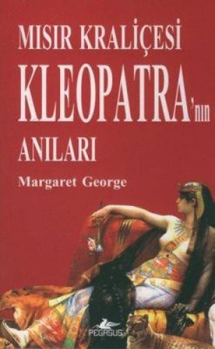 Mısır Kraliçesi Kleopatra'nın Anıları kitap kapağı