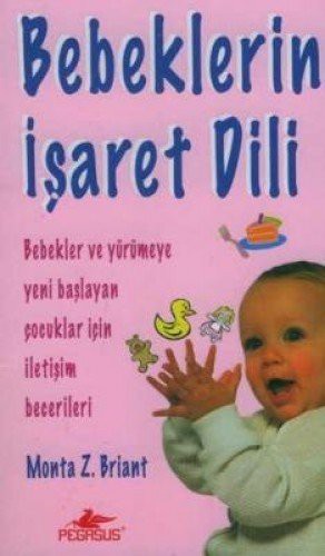 Bebeklerin İşaret Dili (Cep Boy) kitap kapağı