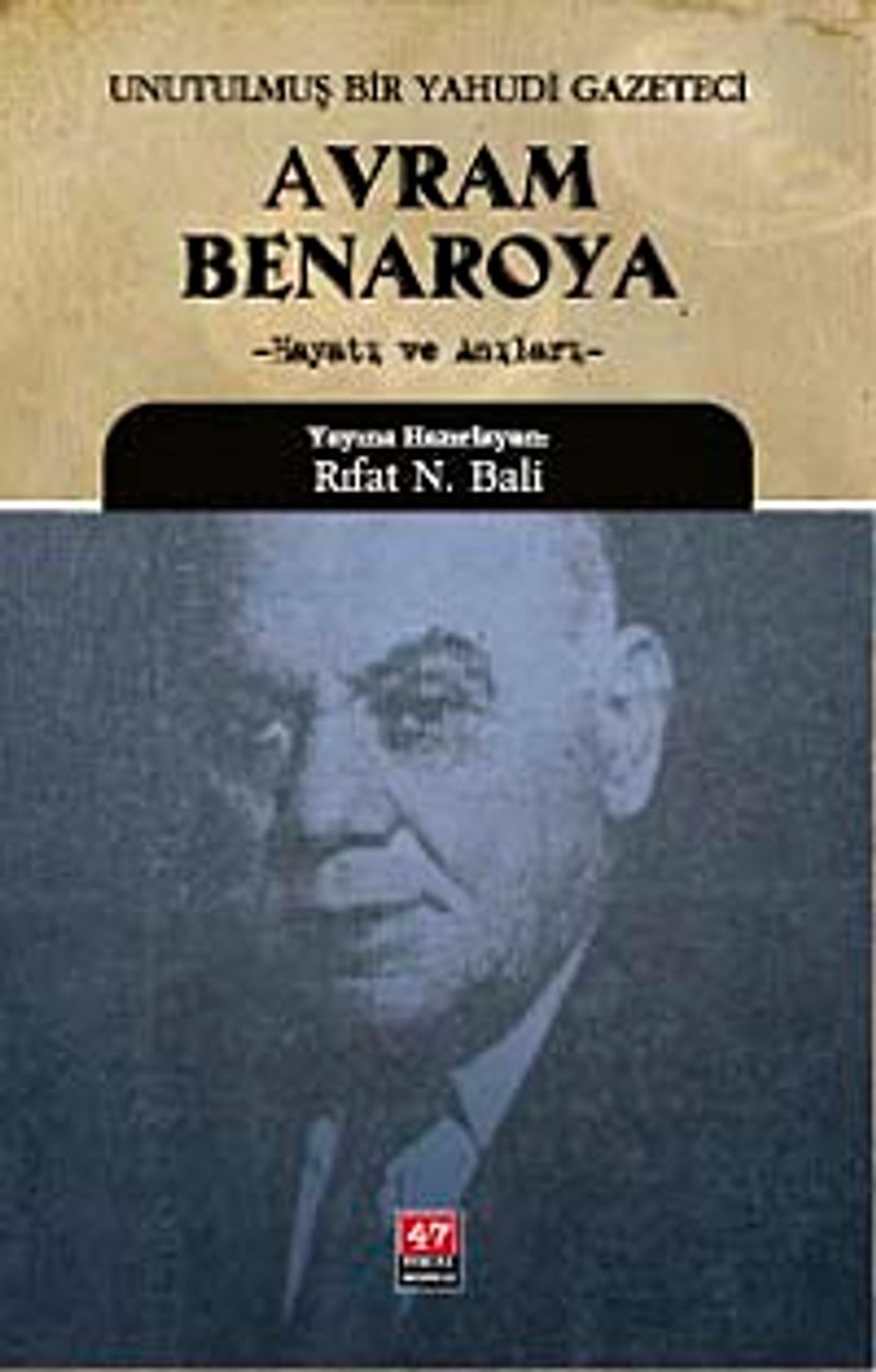 Avram Benaroya-Unutulmuş Bir Yahudi Gazeteci Hayatı ve Anıları kitap kapağı