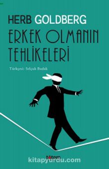 Erkek Olmanın Tehlikeleri kitap kapağı