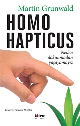 Homo Hapticus & Neden Dokunmadan Yaşayamayız kitap kapağı