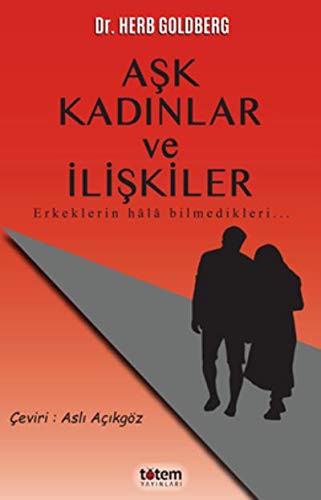 Aşk Kadınlar ve İlişkiler & Erkeklerin Hala Bilmedikleri kitap kapağı
