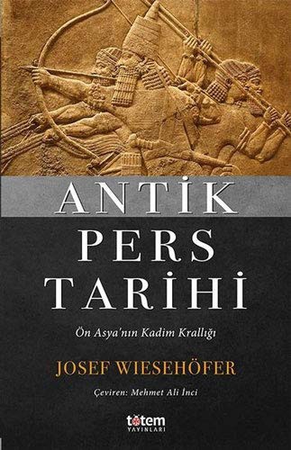 Antik Pers Tarihi & Ön Asya’nın Kadim Krallığı kitap kapağı