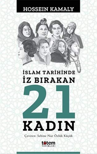 İslam Tarihinde İz Bırakan 21 Kadın kitap kapağı