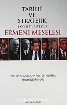 Tarihi ve Stratejik Boyutlarıyla Ermeni Meselesi kitap kapağı