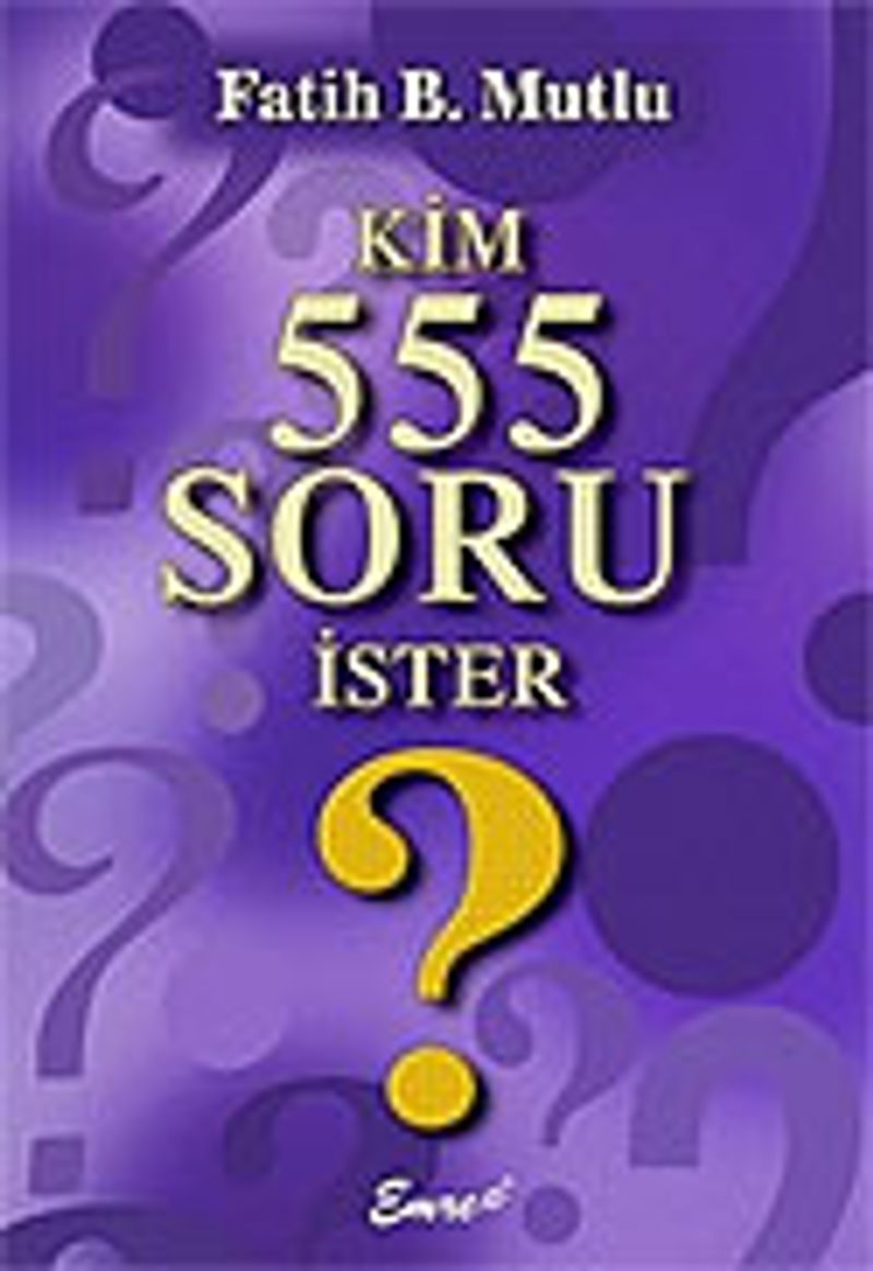 Kim 555 Soru İster? kitap kapağı
