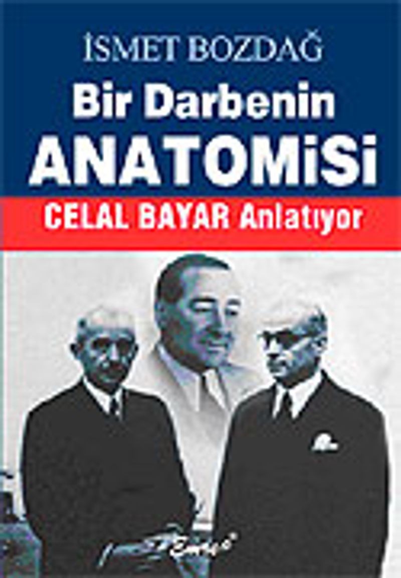 Bir Darbenin Anatomisi / Celal Bayar Anlatıyor kitap kapağı