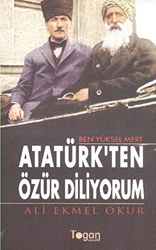 Ben Yüksel Mert Atatürk'ten Özür Diliyorum kitap kapağı