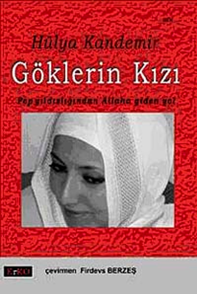 Göklerin Kızı Pop Yıldızlarından Allaha Giden Yol kitap kapağı
