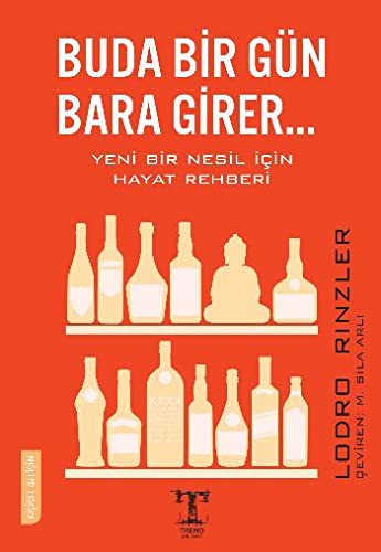 Buda Bir Gün Bara Girer... Yeni Bir Nesil İçin Hayat Rehberi kitap kapağı