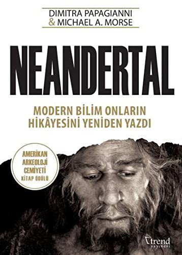 Neandertal Modern Bilim Onların Hikayesini Yeniden Yazdı kitap kapağı