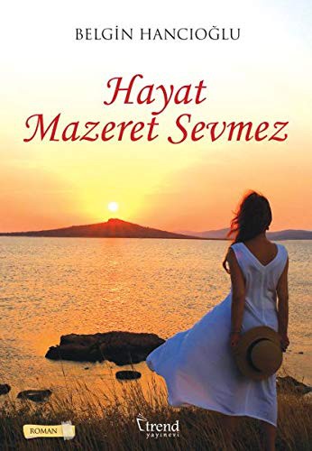 Hayat Mazeret Sevmez kitap kapağı