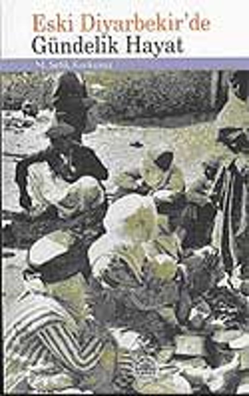 Eski Diyarbekir'de Gündelik Hayat kitap kapağı