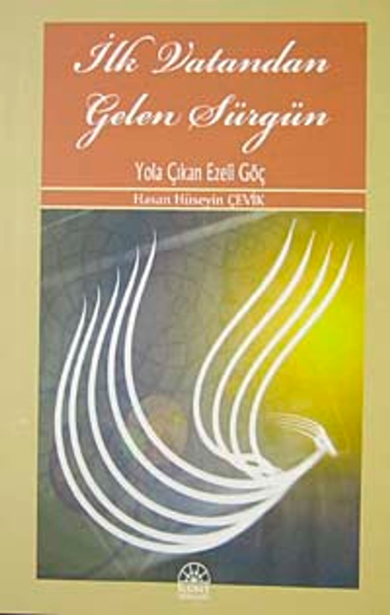 İlk Vatandan Gelen Sürgün Yola Çıkan Ezeli Güç kitap kapağı