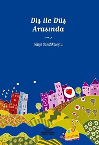 Diş ile Düş Arasında kitap kapağı
