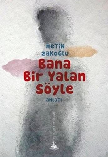 Bana Bir Yalan Söyle kitap kapağı