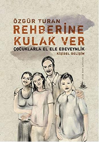Rehberine Kulak Ver Çocuklarla El Ele Ebeveynlik kitap kapağı